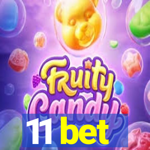 11 bet